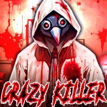 Crazy Killer