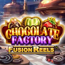 Chocolate Factory Fusion Reels