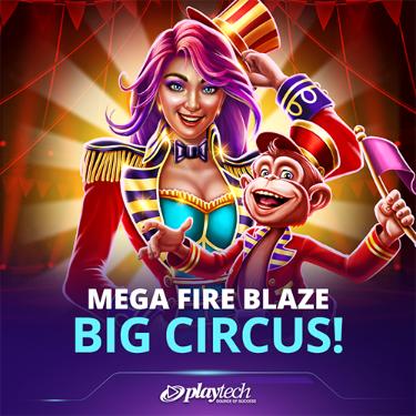Mega Fire Blaze: Big Circus!