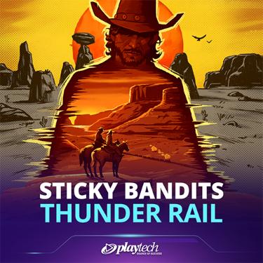 Sticky Bandits Thunder Rail